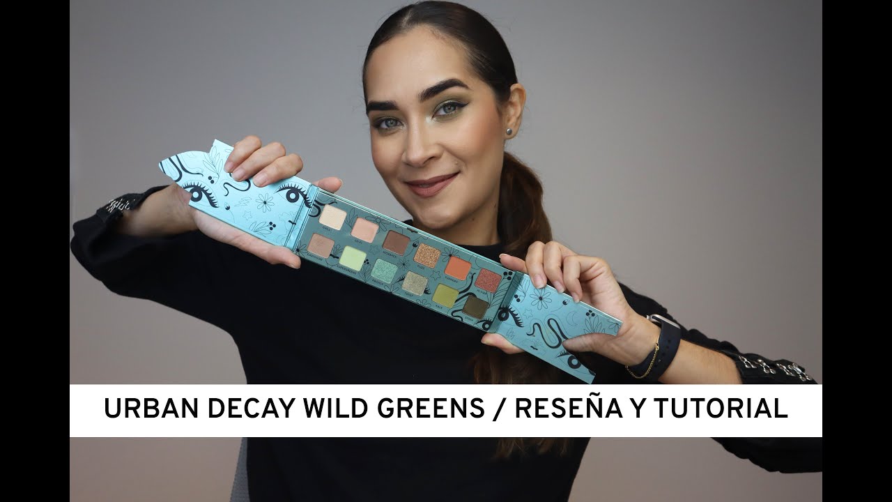 URBAN DECAY WILD GREENS | RESEÑA Y TUTORIAL