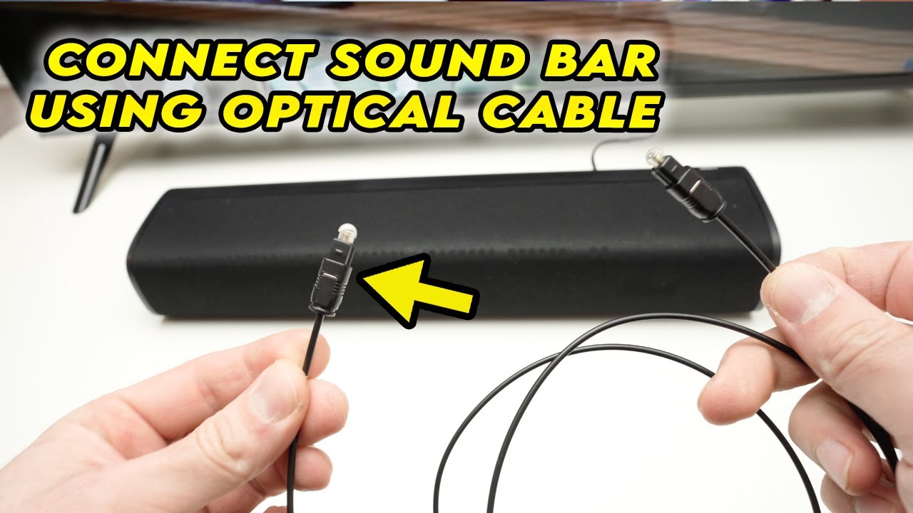 How to Connect Sound Bar Using Optical Cable