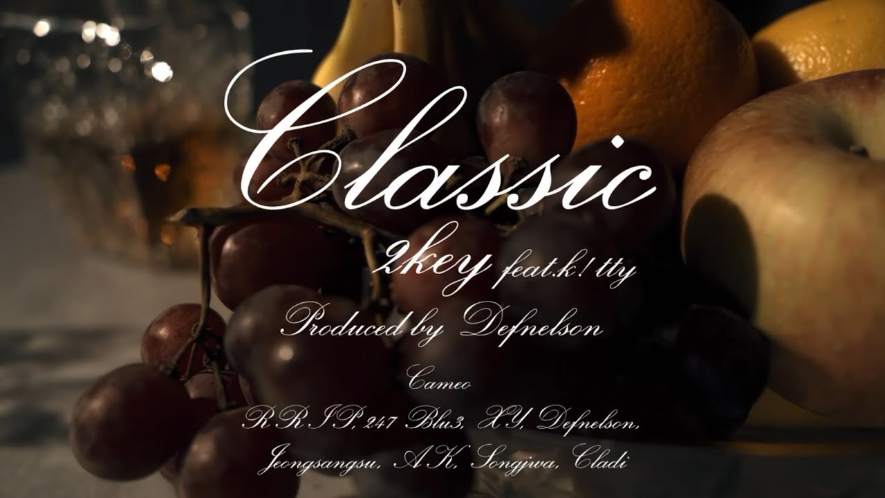 2Key - Classic (feat.k!tty) (prod Defnelson) | ENG, KOR Subtitle