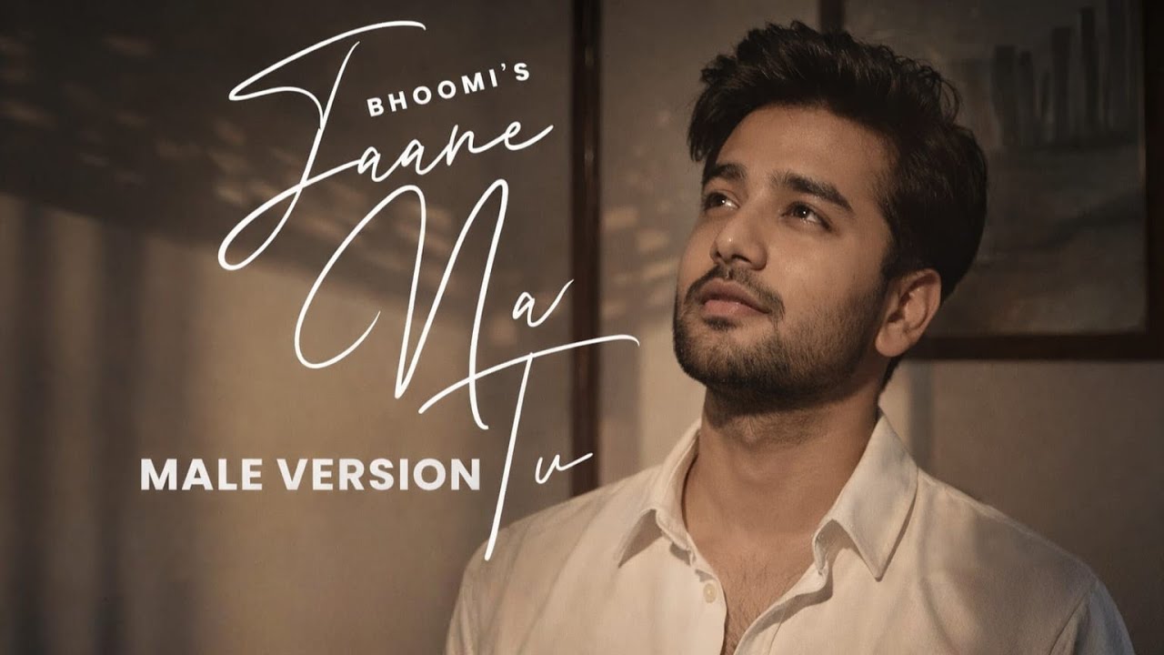 Jaane Na Tu – Male Version | Cover 
