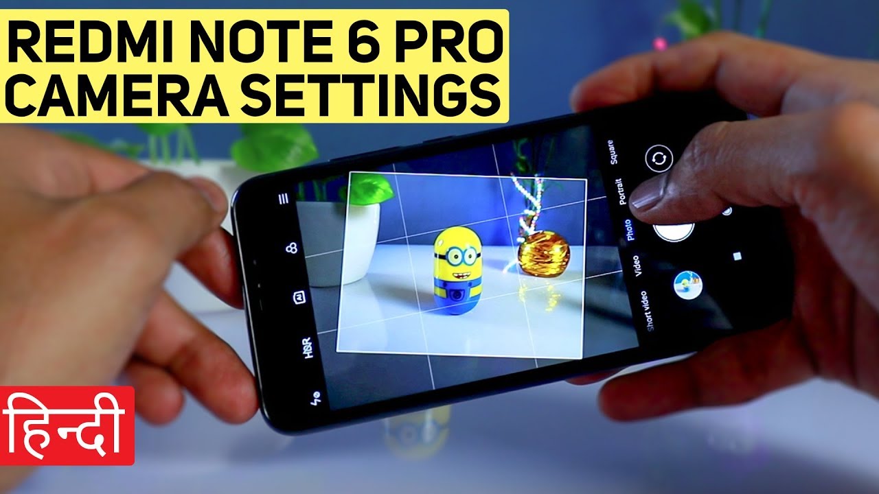Redmi Note 6 Pro Camera Settings Explained in Hindi (हिंदी)