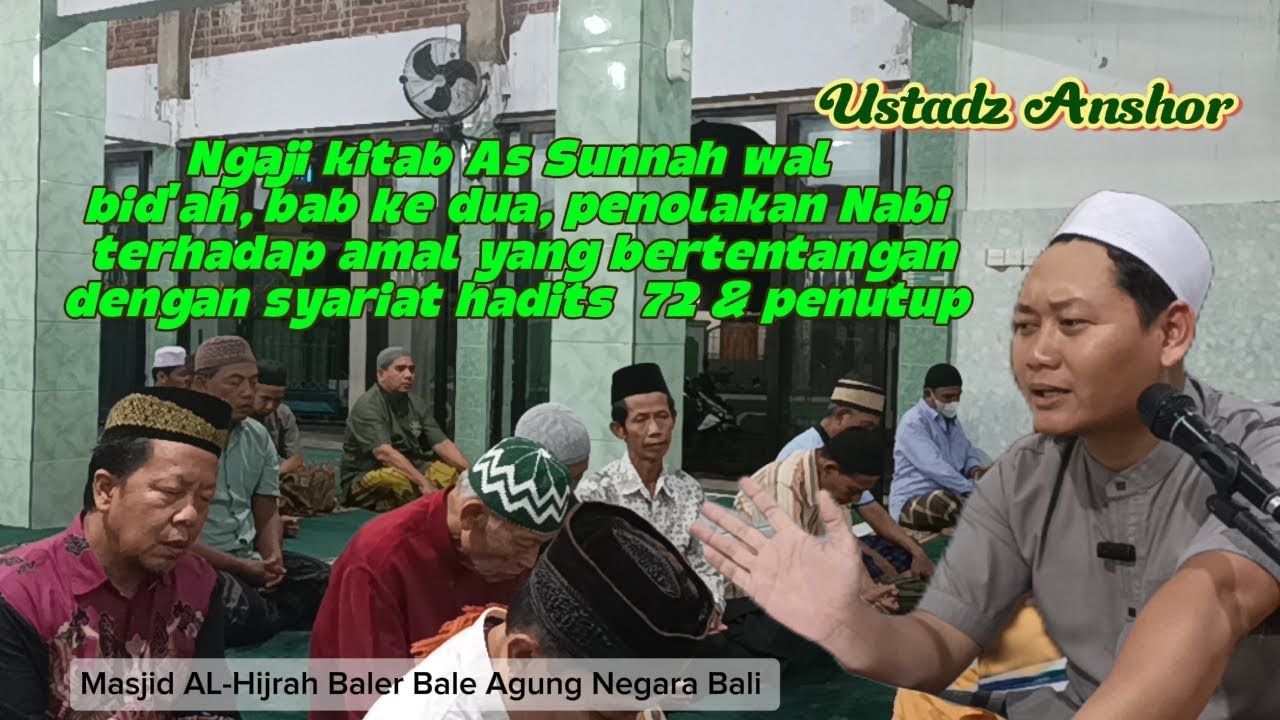 Ustadz Anshor Ngaji kitab As Sunnah wal bid'ah, bab ke dua, penolakan Nabi terhadap amal yang... 