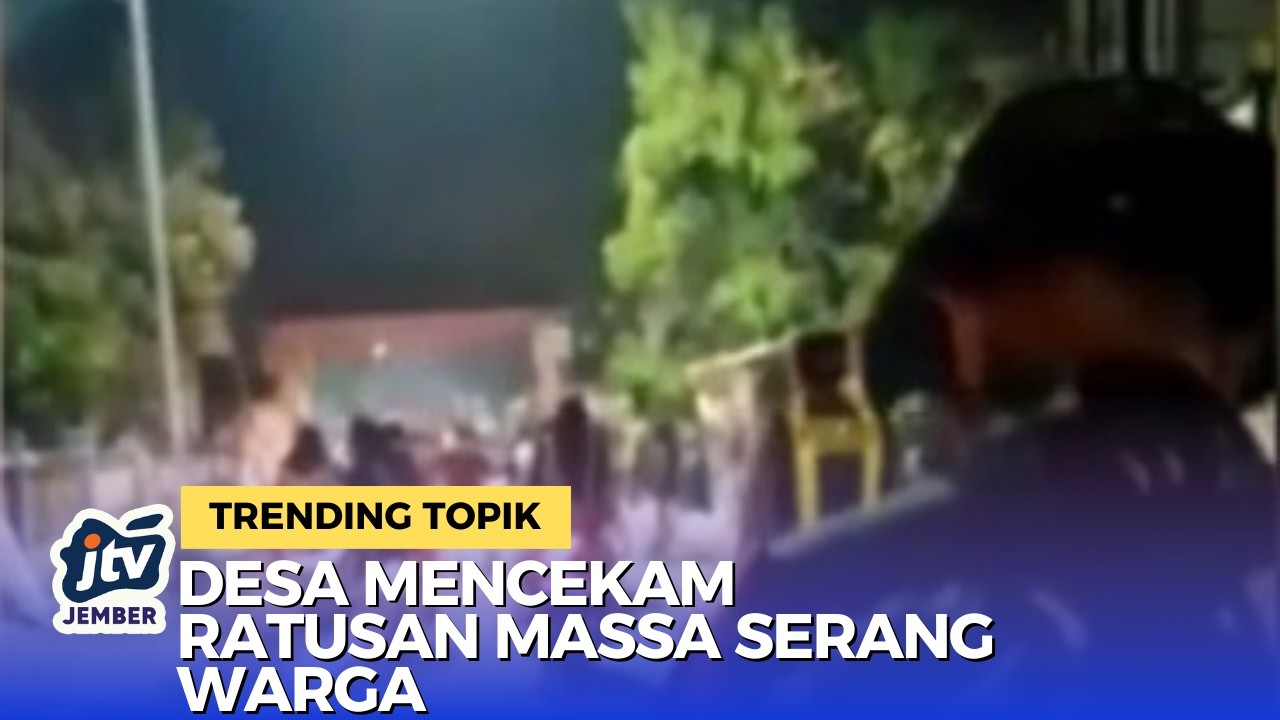 Gresik Mencekam! Ratusan Massa Serang Desa Banyu Tengah Panceng