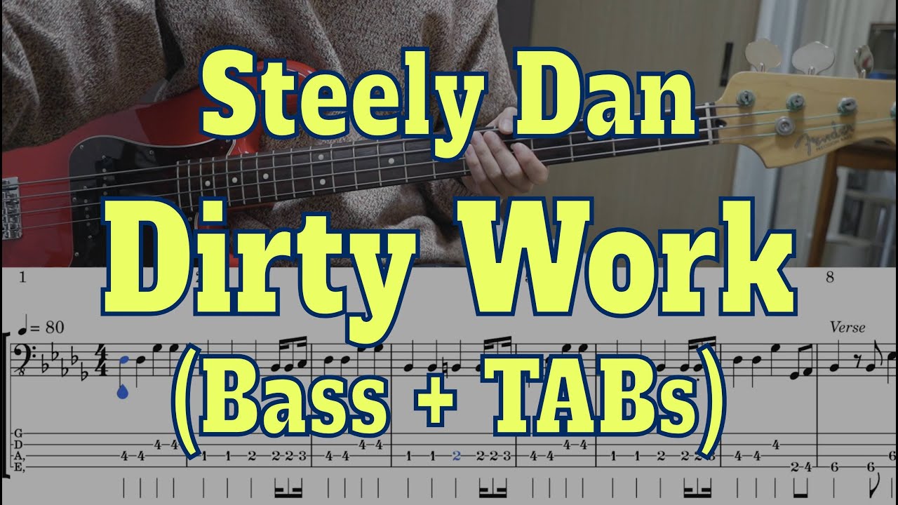 Steely Dan - Dirty Work(Bass cover + Tabs)