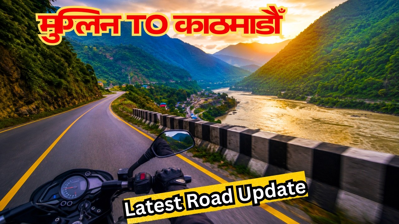 Muglin To Kathmandu Ride | Nagdhunga Naubise Latest Road Update | Rider Kiru