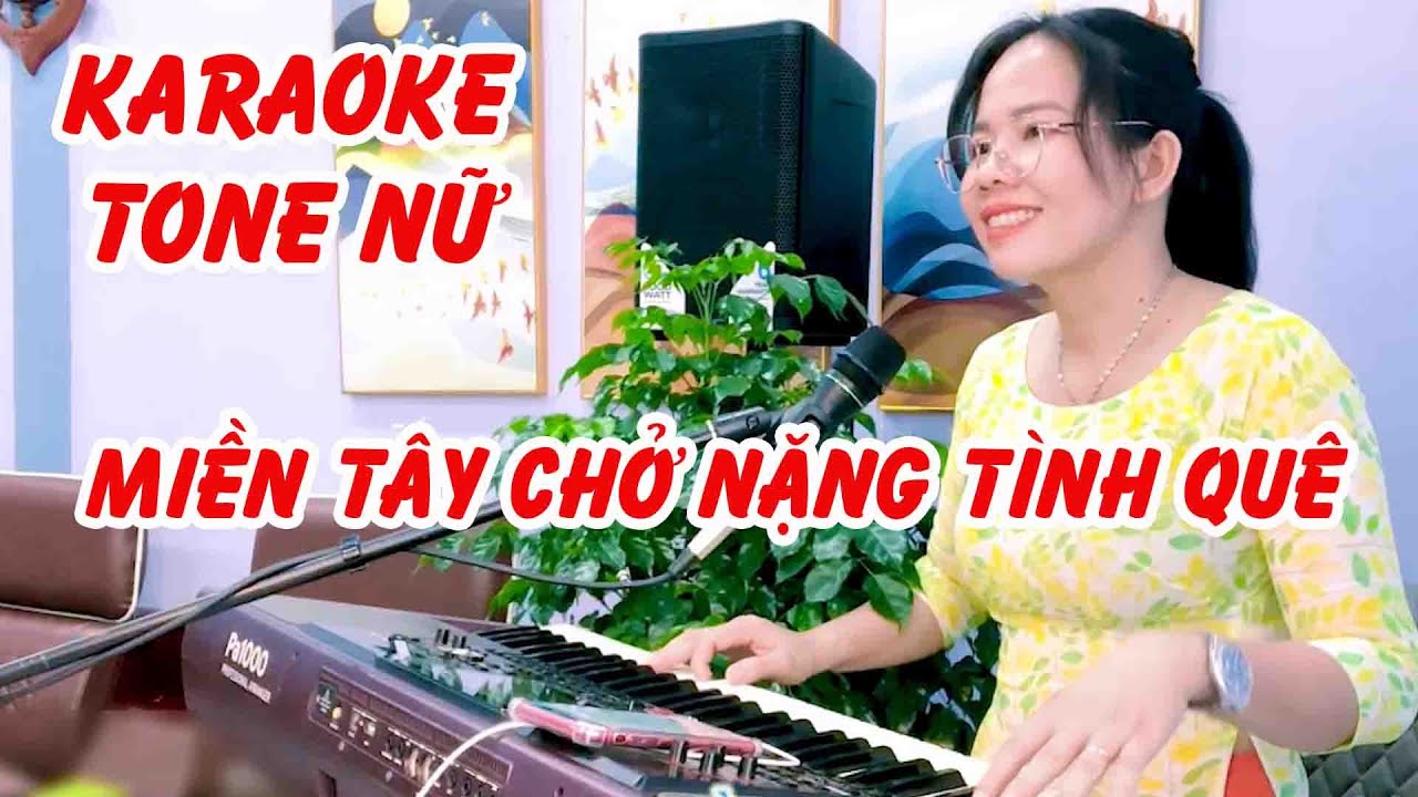 KARAOKE TONE NỮ MIỀN TÂY CHỞ NẶNG TÌNH QUÊ TONE NỮ CHACHA BEAT CHUẨN | VÕ MAI | THÁI DƯƠNG KARAOKE