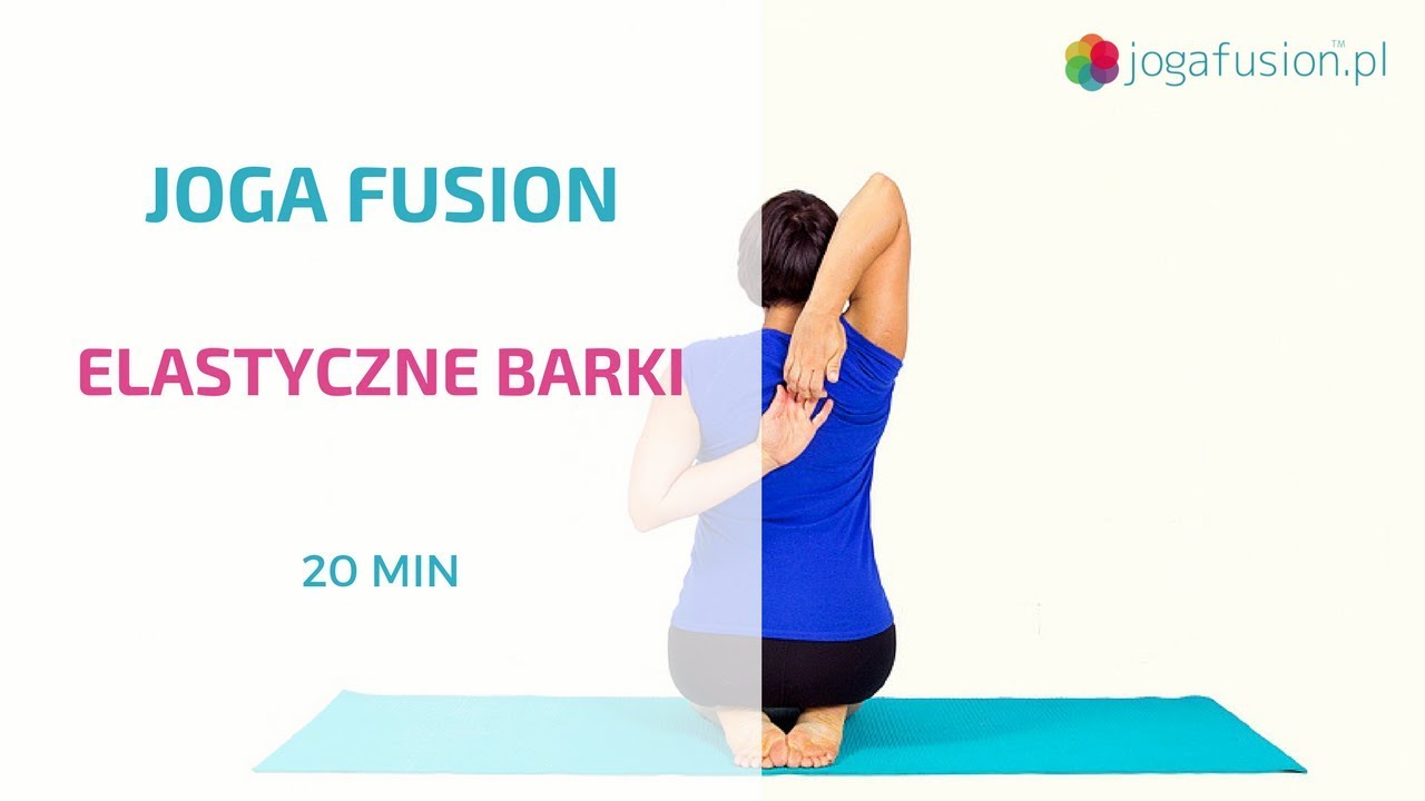 Joga fusion - Elastyczne barki