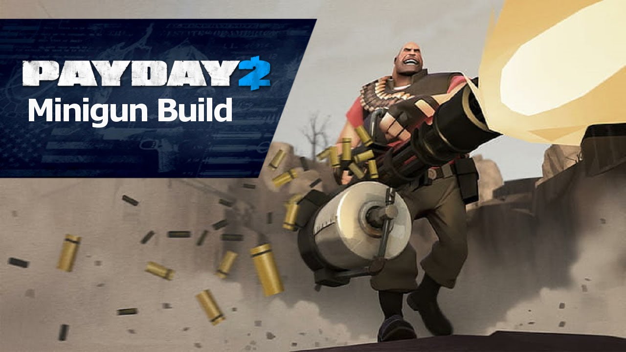 Payday 2 - Minigun Build (Türkçe)
