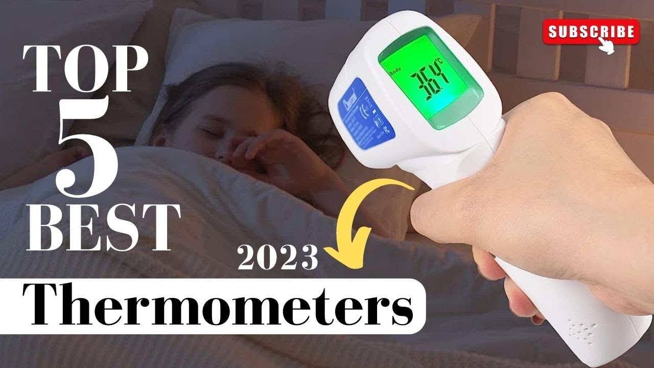 The Top 5 Best Thermometers In 2023 || Thermometers Reviews