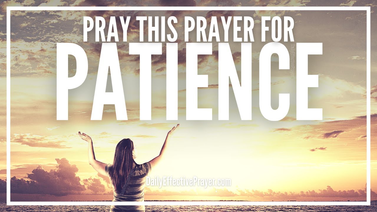 Prayer For Patience | Pray For Supernatural Patience Right Now