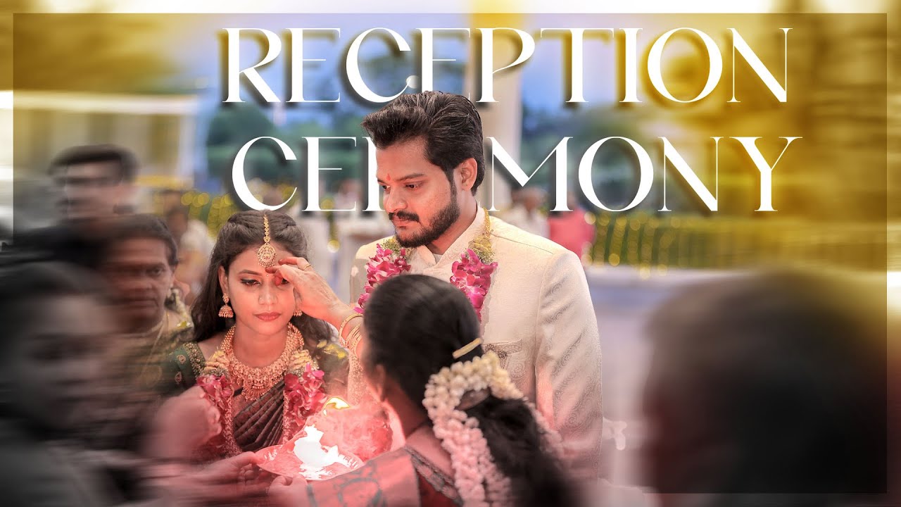 Grand Reception ceremony | cinematic video | SURIYA STUDIOS