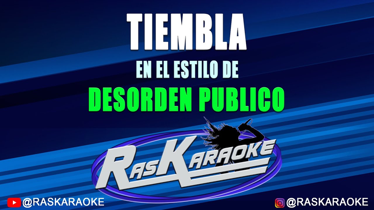 Tiembla - Desorden Público | Versión Karaoke
