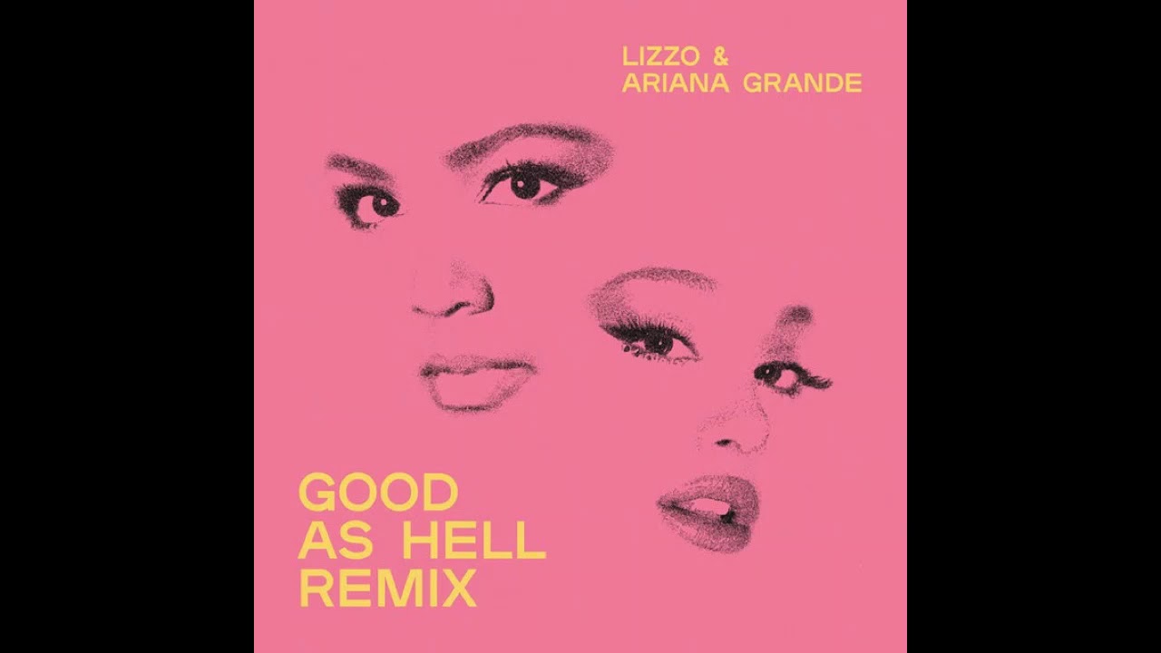 Lizzo - Good As Hell (feat. Ariana Grande) (Clean)