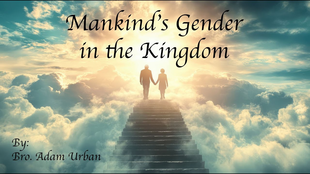 Mankind’s Gender in the Kingdom