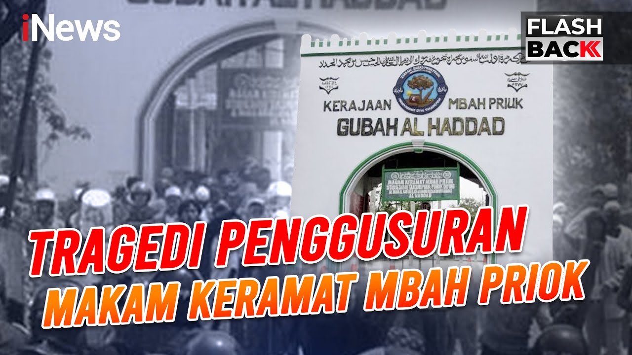 Rusuh Penggusuran Makam Mbah Priok | Flashback Spesial