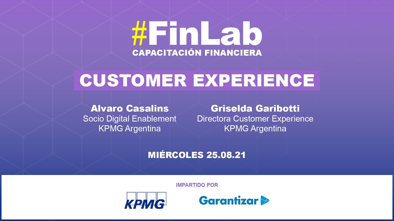 10° #FinLab Capacitación Financiera: Customer Experience