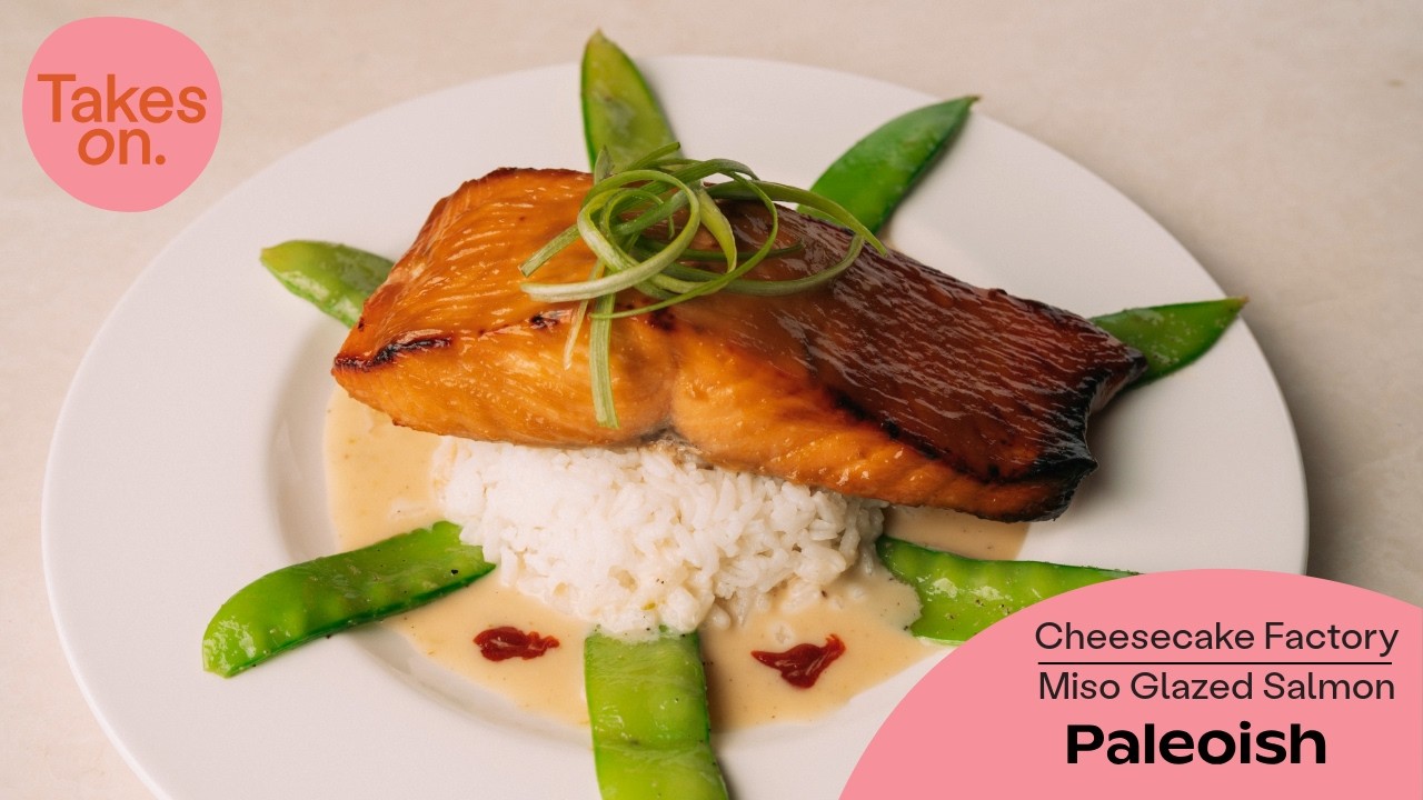 I Made Cheesecake Factory's Miso Glazed Salmon | Paleoish Takes on Ep.2