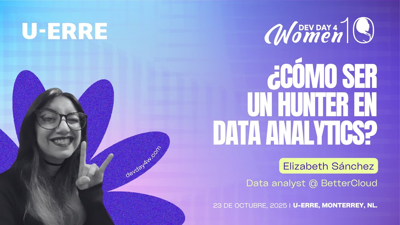 ¿Cómo ser un Hunter en Data Analytics? - DD4W 2025