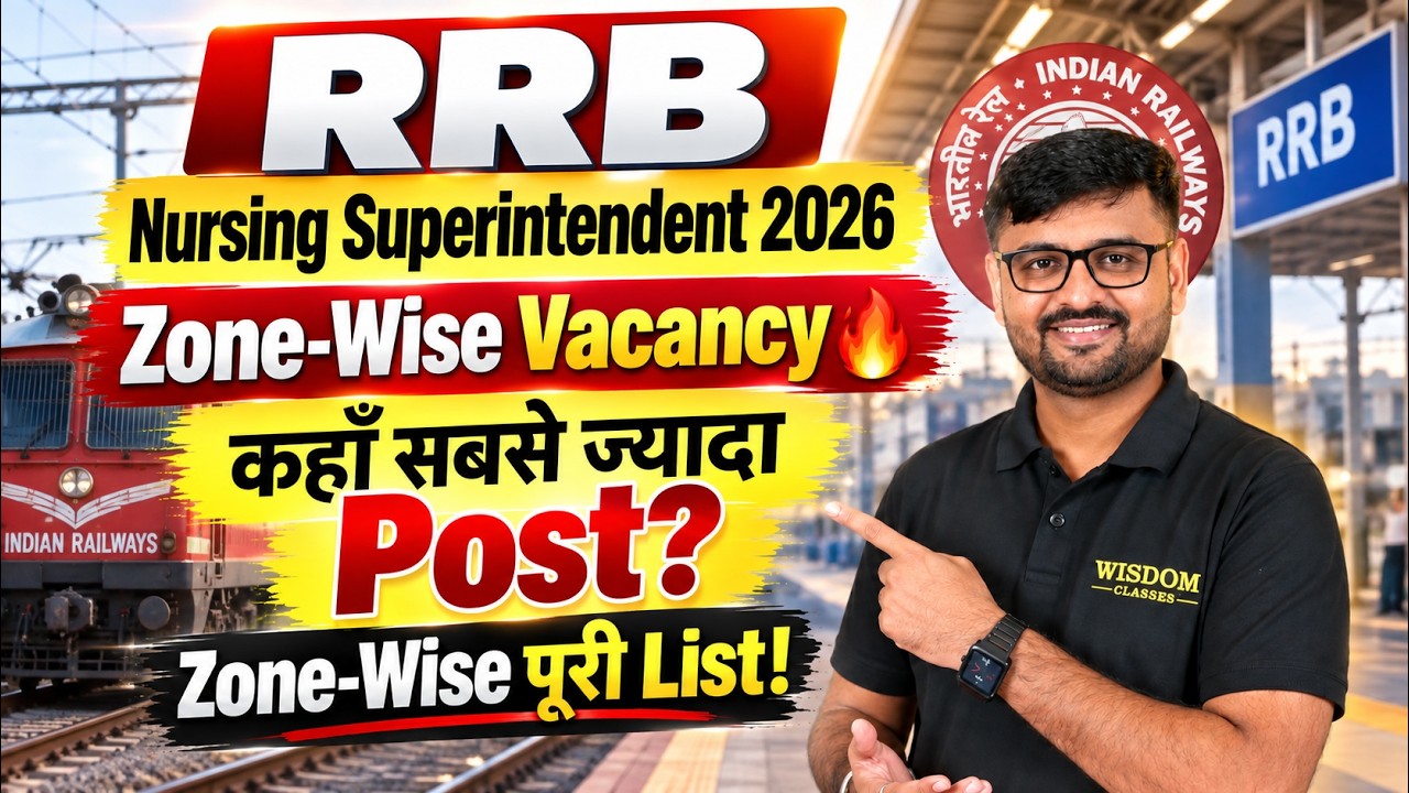 RRB Nursing Superintendent 2026 | RRB Nursing Superintendent Zone Wise Vacancy 2026 by Nitin Sir
