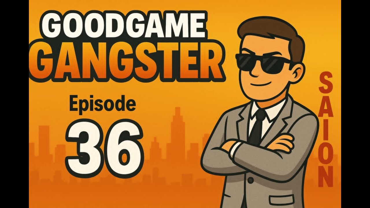 GOODGAME GANGTSER EPISODE 36 SAISON 5 ! PASSAGES AU LVL 265 !!