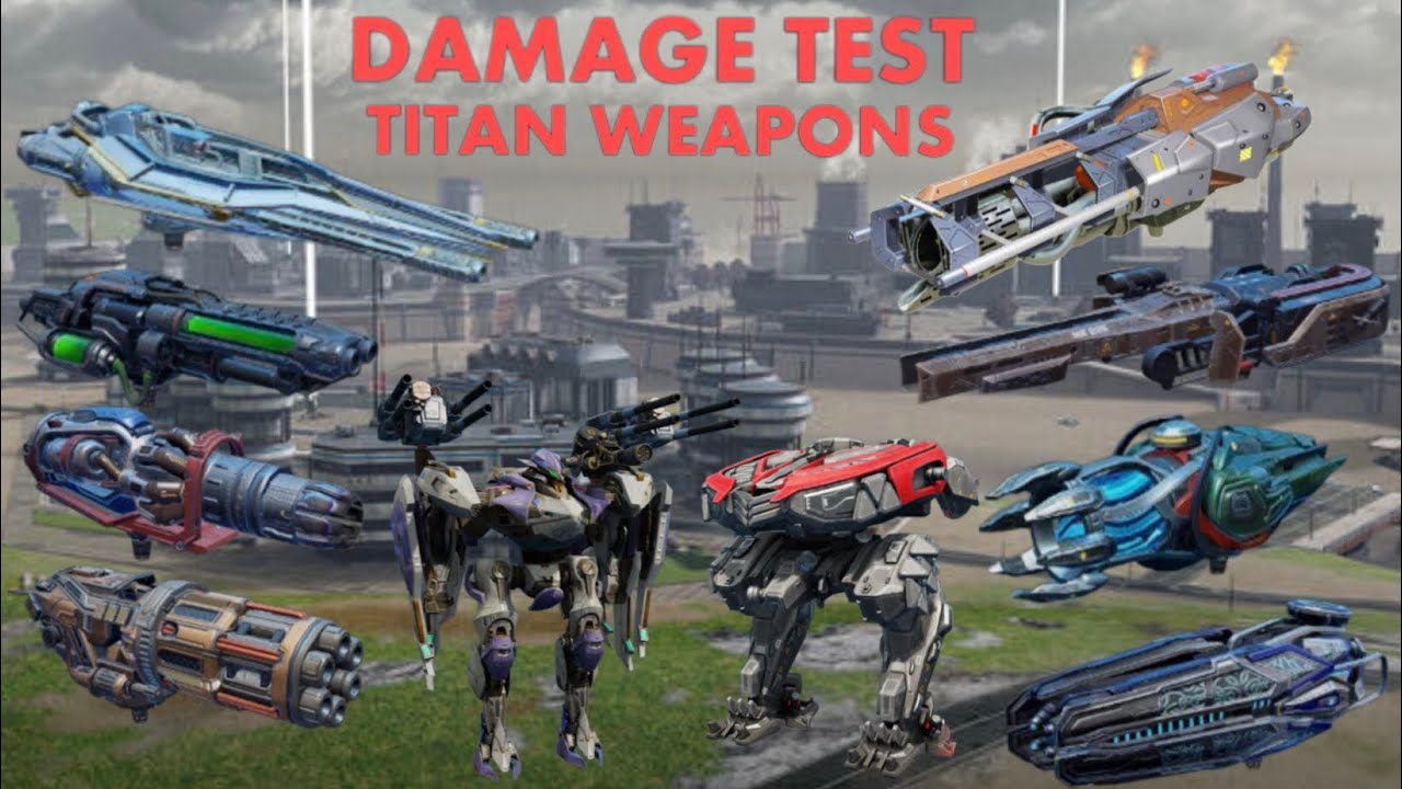 Titan weapon damage test most T3 and all T4 alpha and beta weapons War Robots