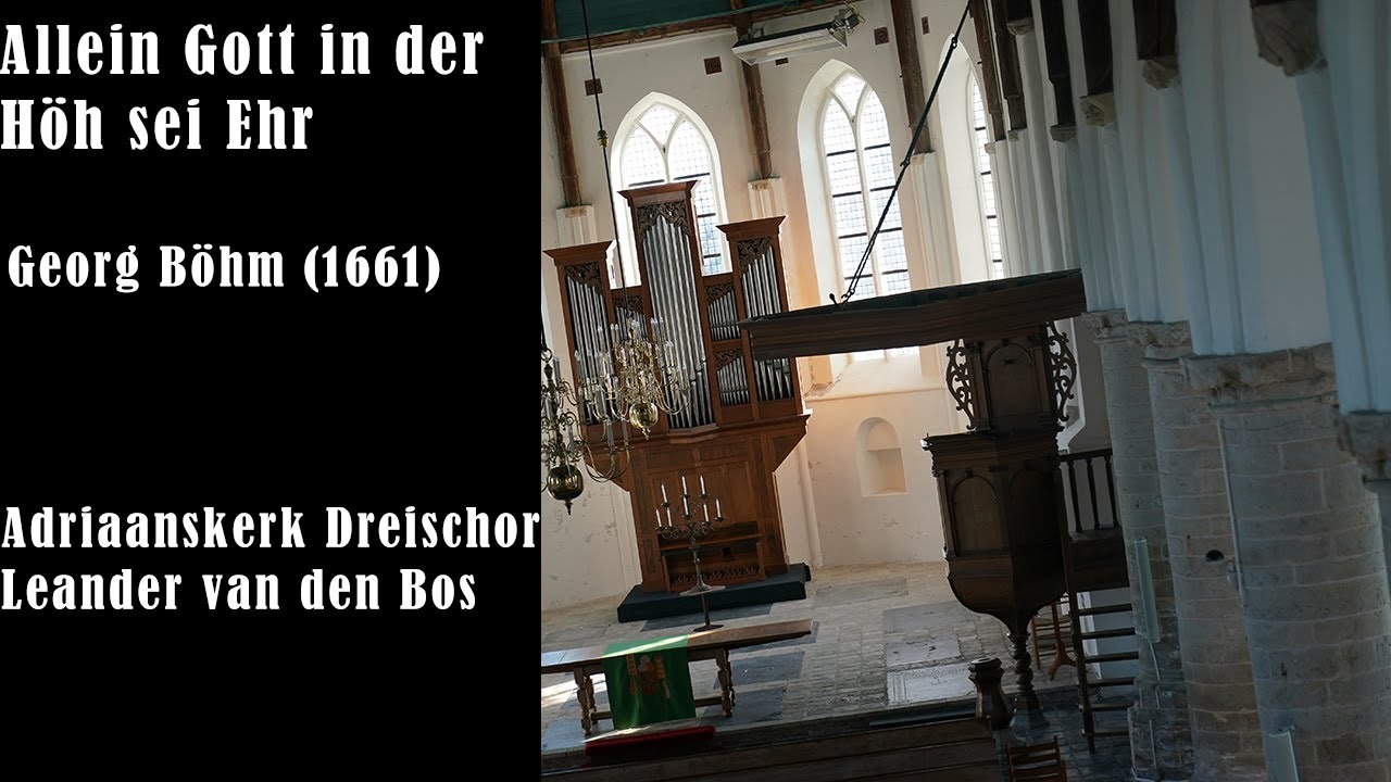 (Perspectivechange) Allein Gott in der H&ouml;h sei Ehr | Georg B&ouml;hm (Leander van den Bos)