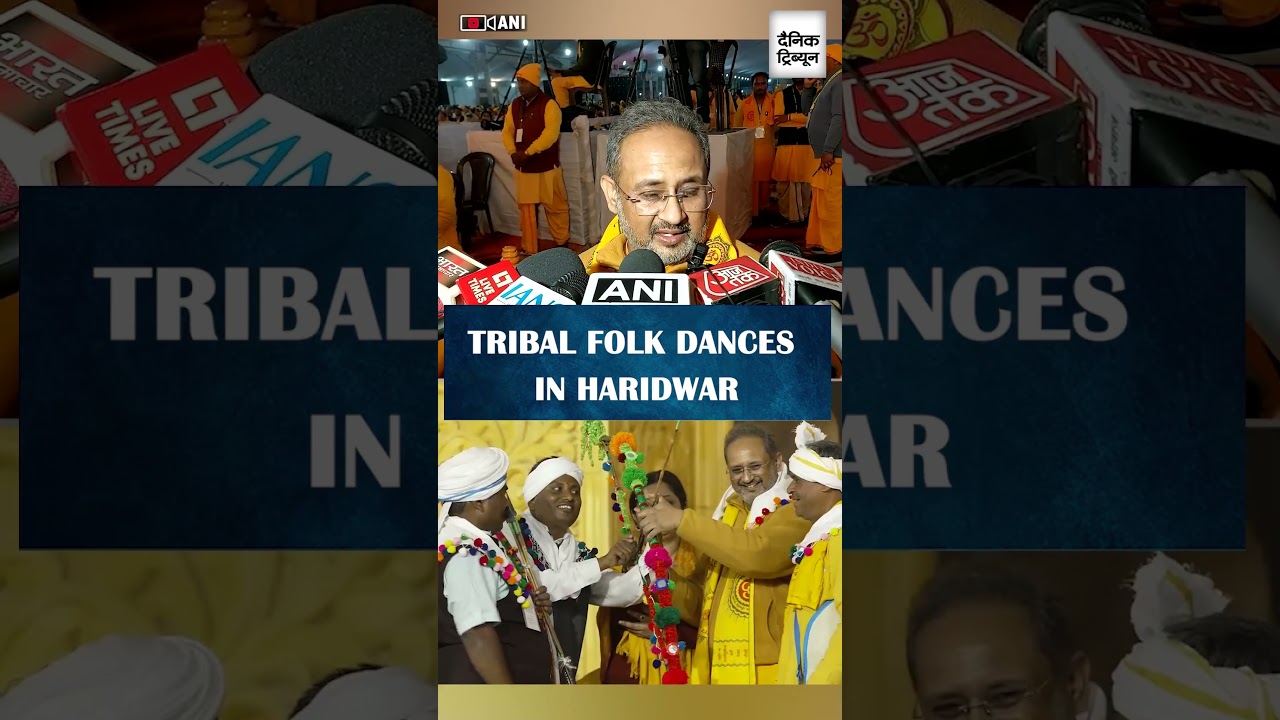 Tribal community showcases vibrant folk dances at Haridwar centenary celebrations 2026