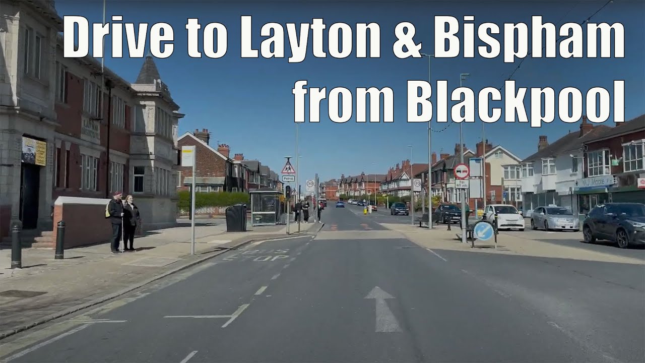 Driving in Blackpool: Town Centre, Layton & Bispham
