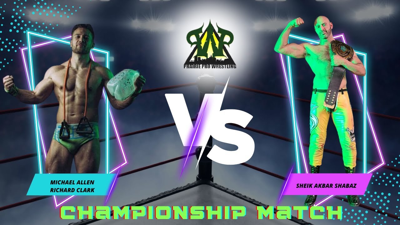 Prairie Pro Wrestling - Michael Allen Richard Clark vs Sheik Akbar Shabaz
