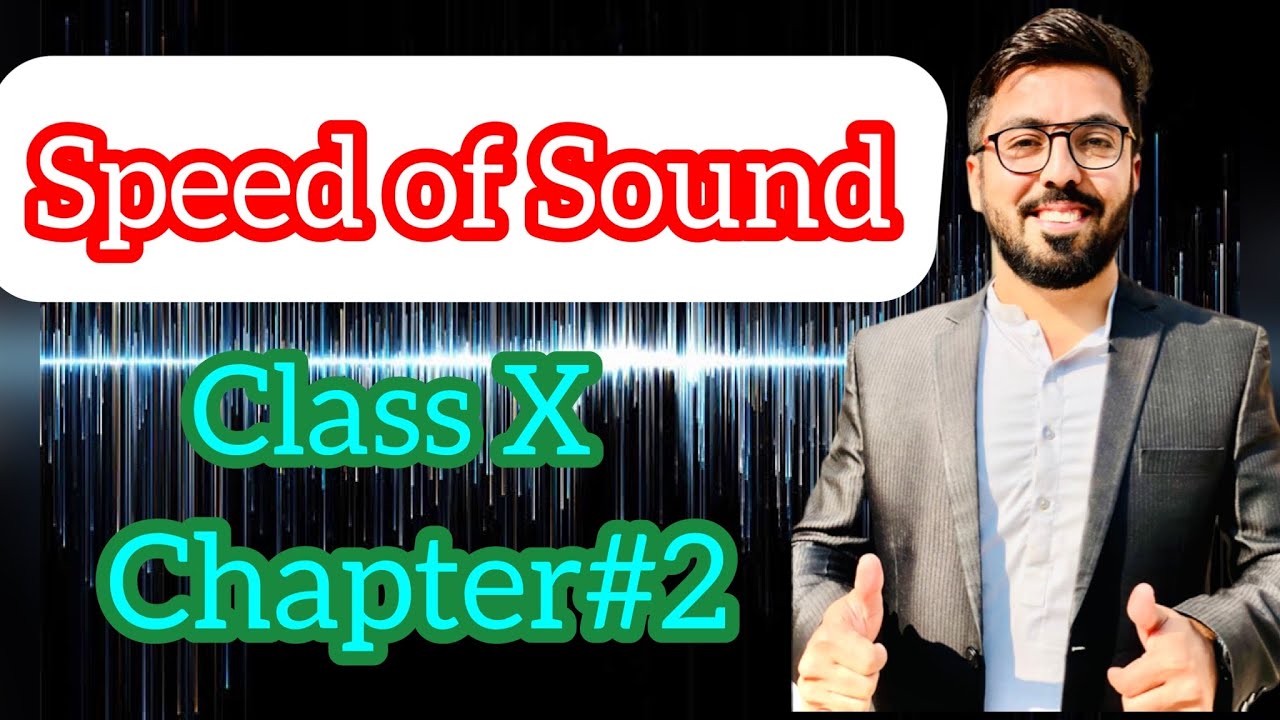 Speed of sound | Sound | Class X | Chapter#2 | Physics