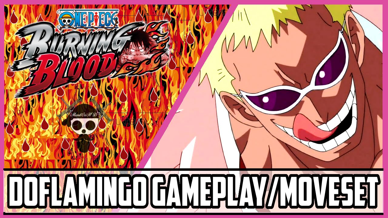 One Piece Burning Blood Doflamingo Gameplay/Moveset| OPBB Doflamingo (Joker) Moveset/Gameplay