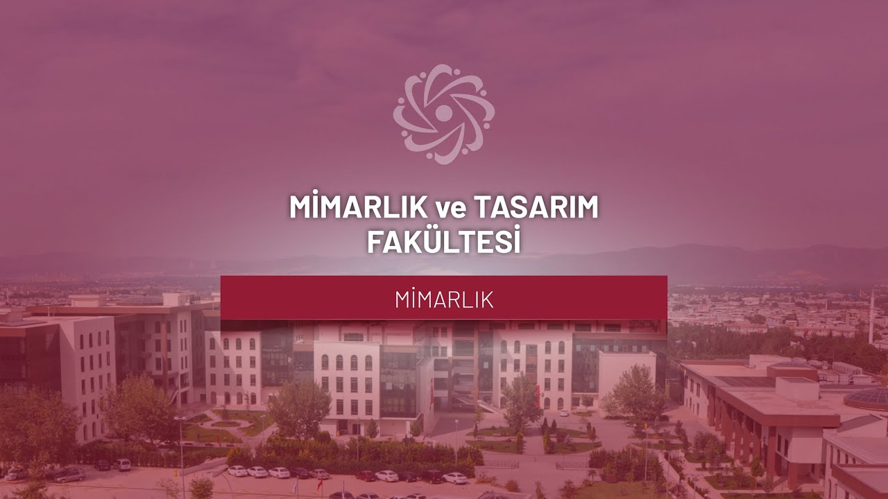 Mimarlık ve Tasarım Fakültesi Mimarlık Bölümü Tanıtım Filmi (2024)