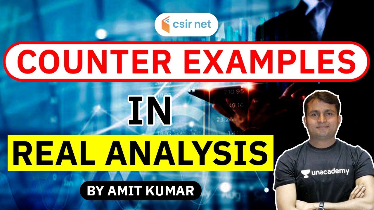 CSIR NET Mathematics | Real Analysis | Counter Examples | Amit Kumar