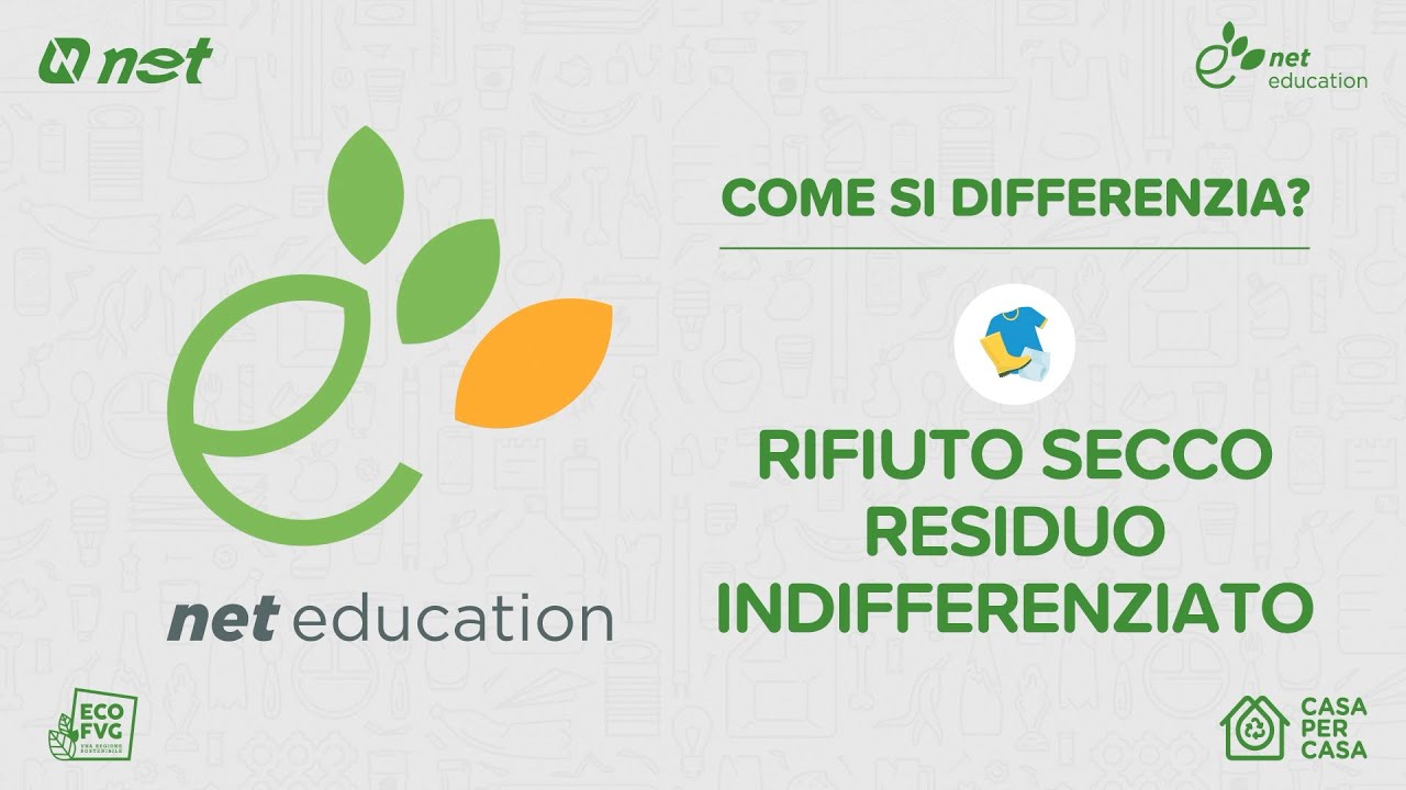 Net Education - Come si differenzia? - Rifiuto secco residuo indifferenziato