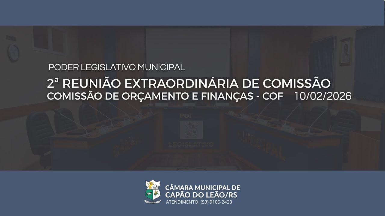 2ª REUNIÃO EXTRAORDINÁRIA DE COMISSÃO COF, EM 10/02/2026.