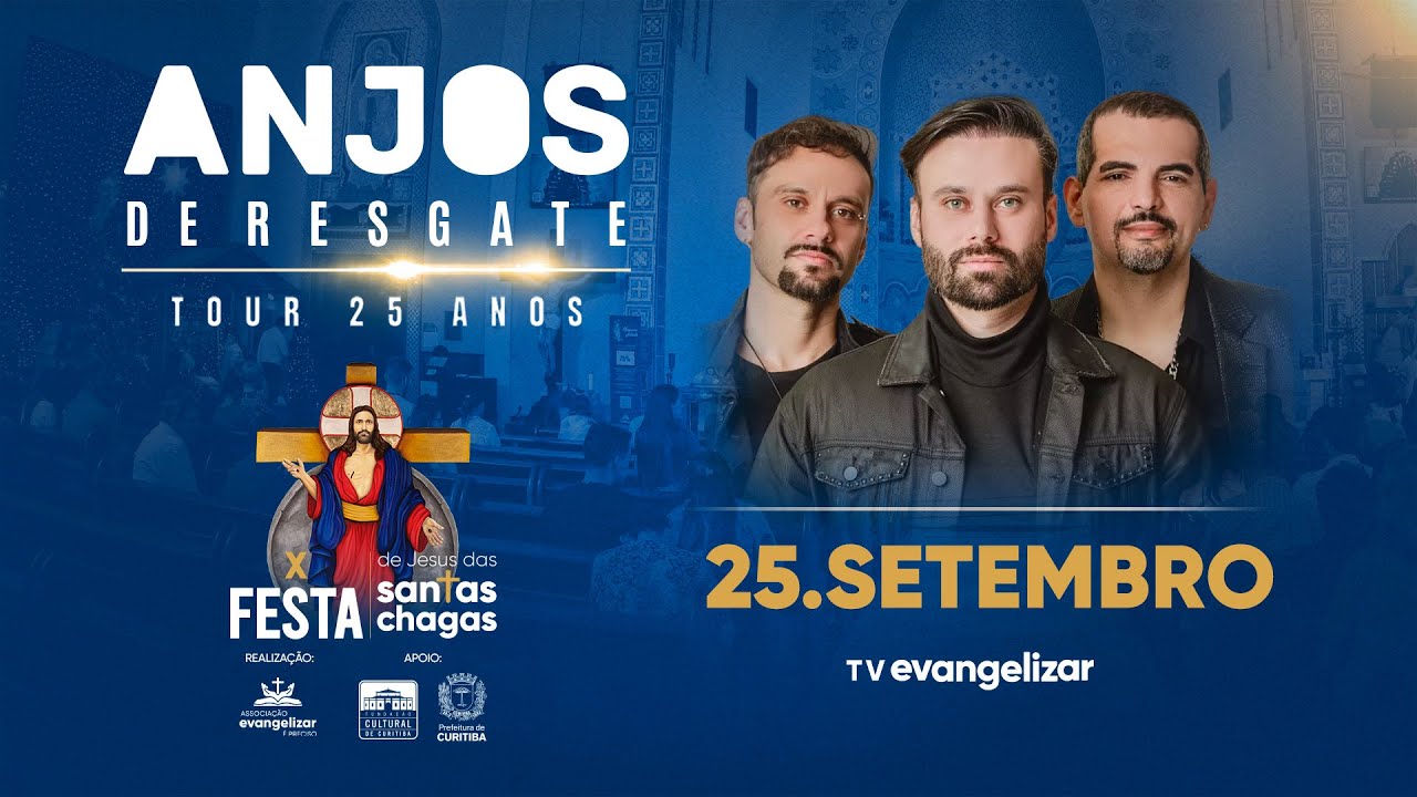 Show com Anjos de Resgate - Tour 25 anos | 25/09/25 | X Festa de Jesus das Santas Chagas
