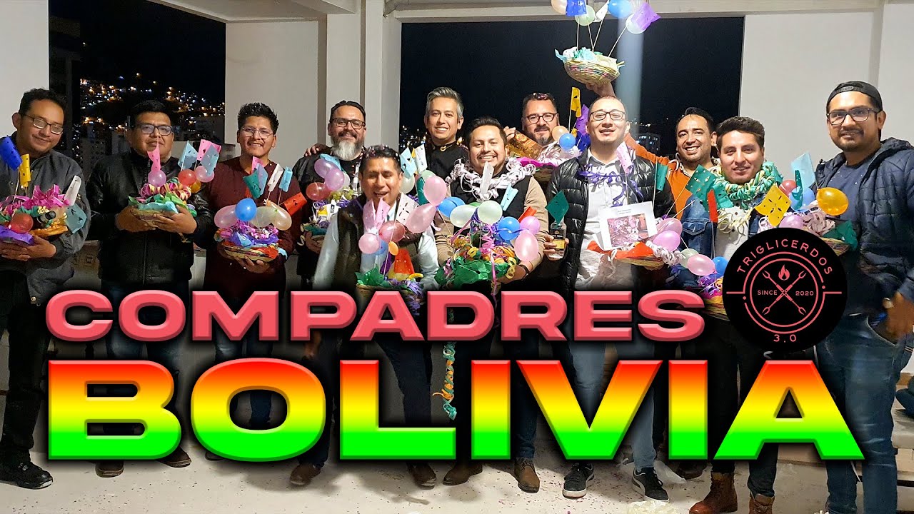 Compadres en BOLIVIA | TRIGLICERDOS 3.0 | ¿Qué es compadres?