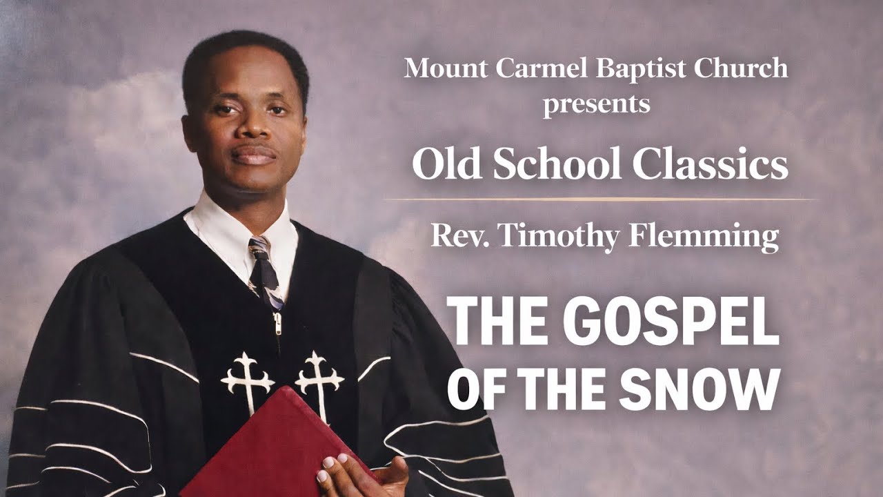 The Gospel of Snow * Rev. Timothy Flemming, Sr.