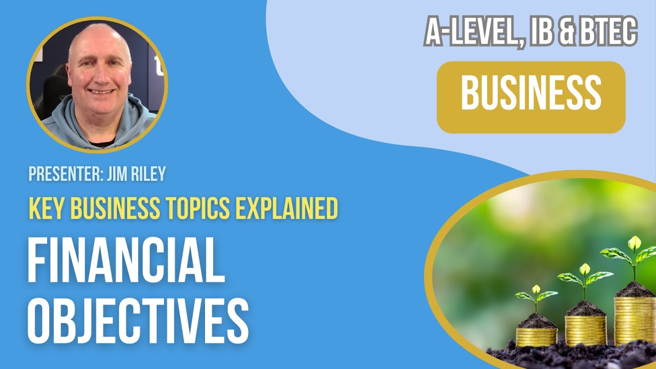 Financial Objectives | A-Level, IB & BTEC Business