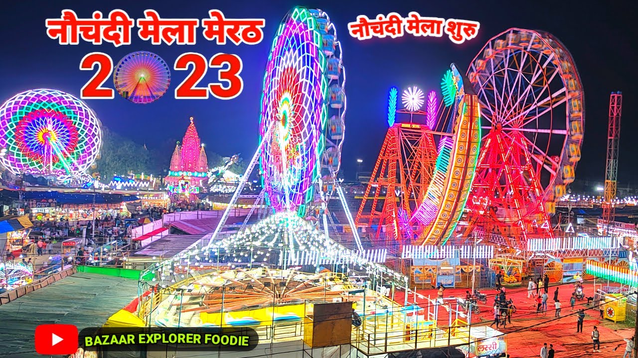 NAUCHANDI MELA MEERUT 2023❣️💚❣️नौचंदी मेला शुरु 
