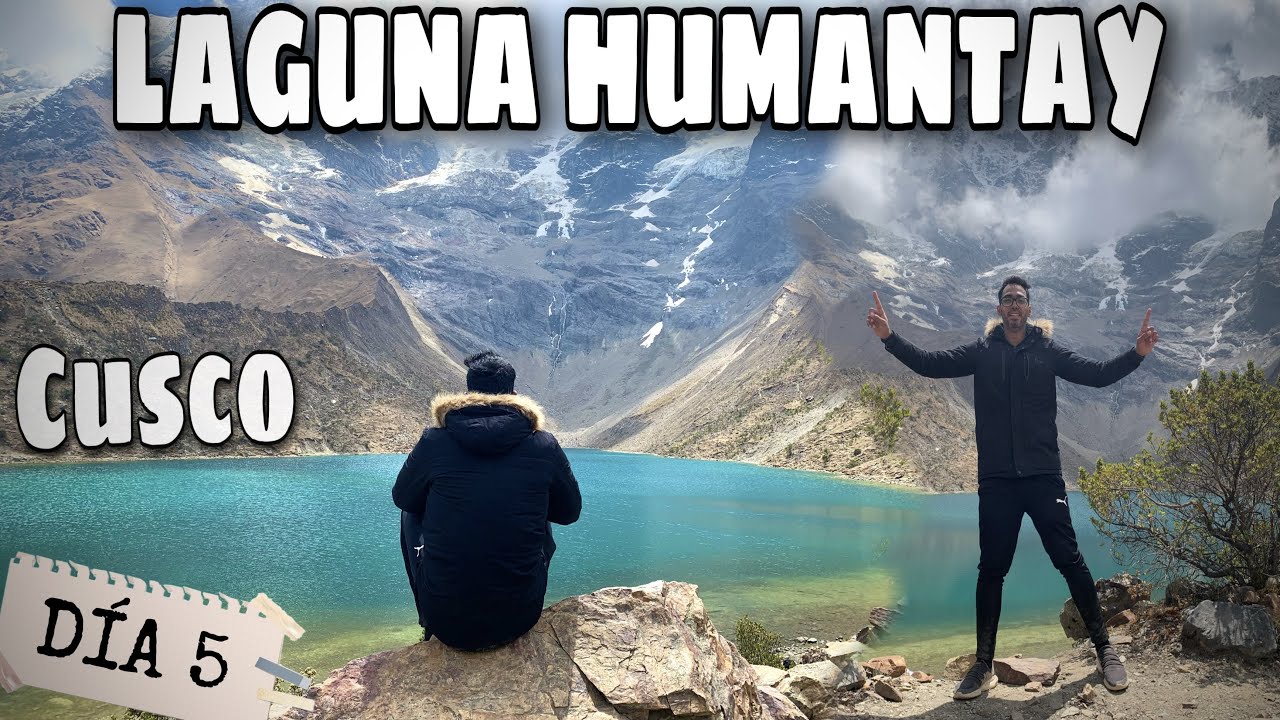 LAGUNA HUMANTAY CUSCO PERU 🇵🇪 ¿cómo llegar? TIPS Y COSTOS #Dia5  | #ViajesdePrimeras