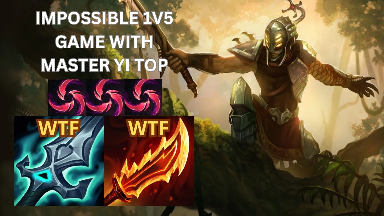 IMPOSSIBLE 1V5 GAME WITH MASTER YI TOP...