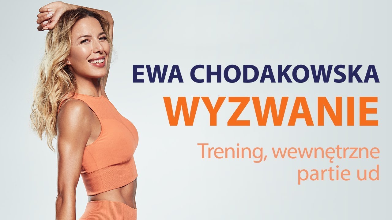 Ewa Chodakowska WYZWANIE: Trening, wewnętrzne partie ud