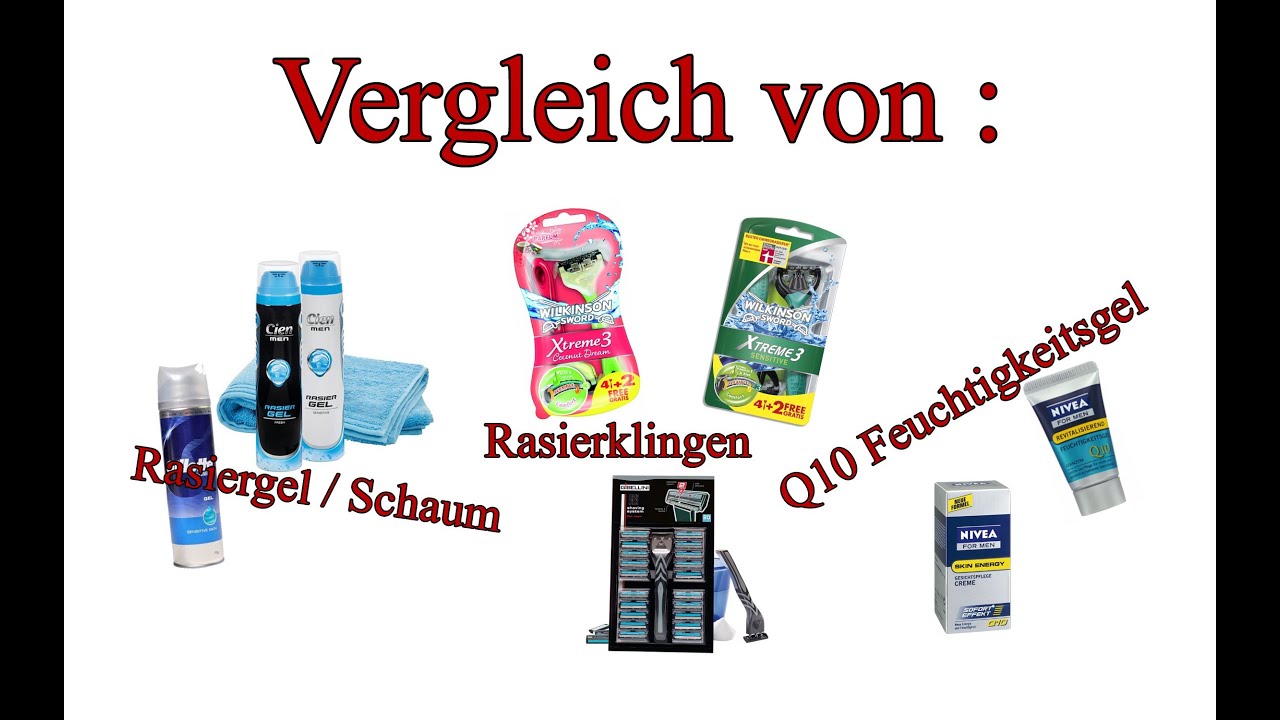 Vergleich von Rasierklingen (Wilkinson / Lidl) und Rasiergel (Gillette / Lidl) + Nivea For Men Q10