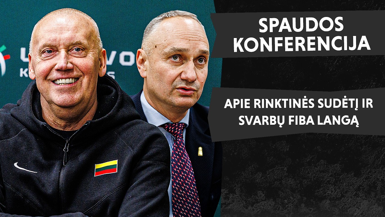 Kurtinaitis: apie rinktinės sudėtį ir svarbų FIBA langą