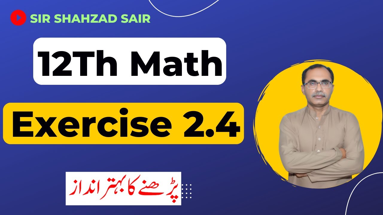 FSC Math Part 2 Chapter 2 || Exercise 2.4 Differentiation || 12Th Class Math