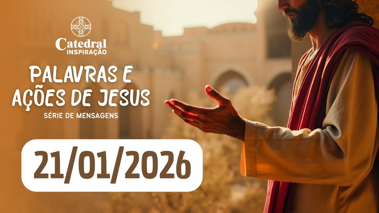 Catedral Inspiração | 21/01/2026