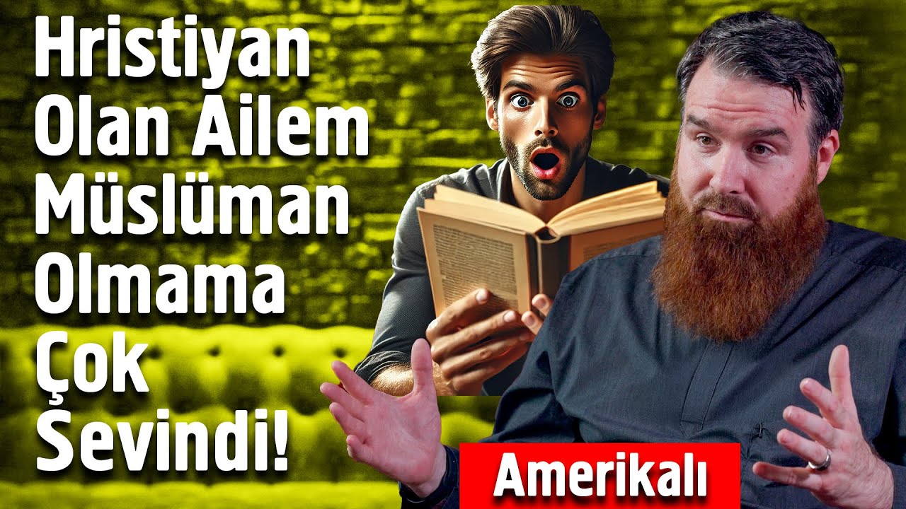 Hristiyan Olan Ailem Müslüman Olmama Çok Sevindi!