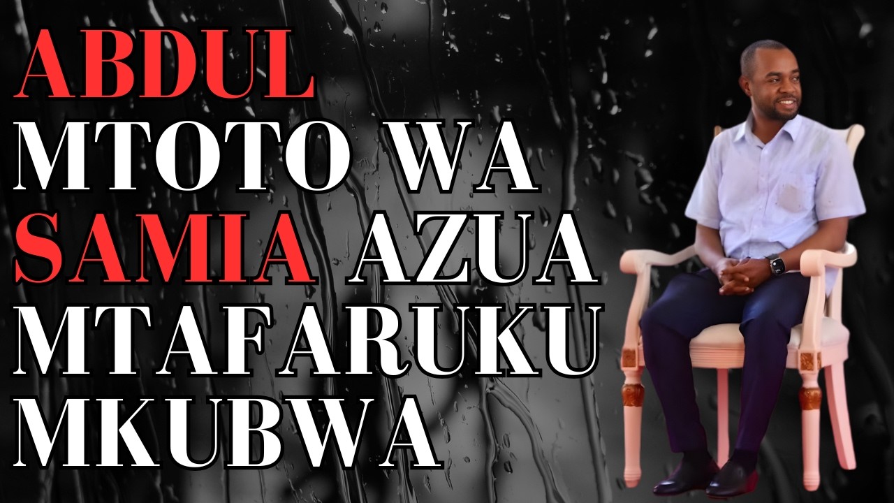 EXCLUSIVE! Abdul Mtoto wa Samia Azua Mtafaruku Mkubwa!