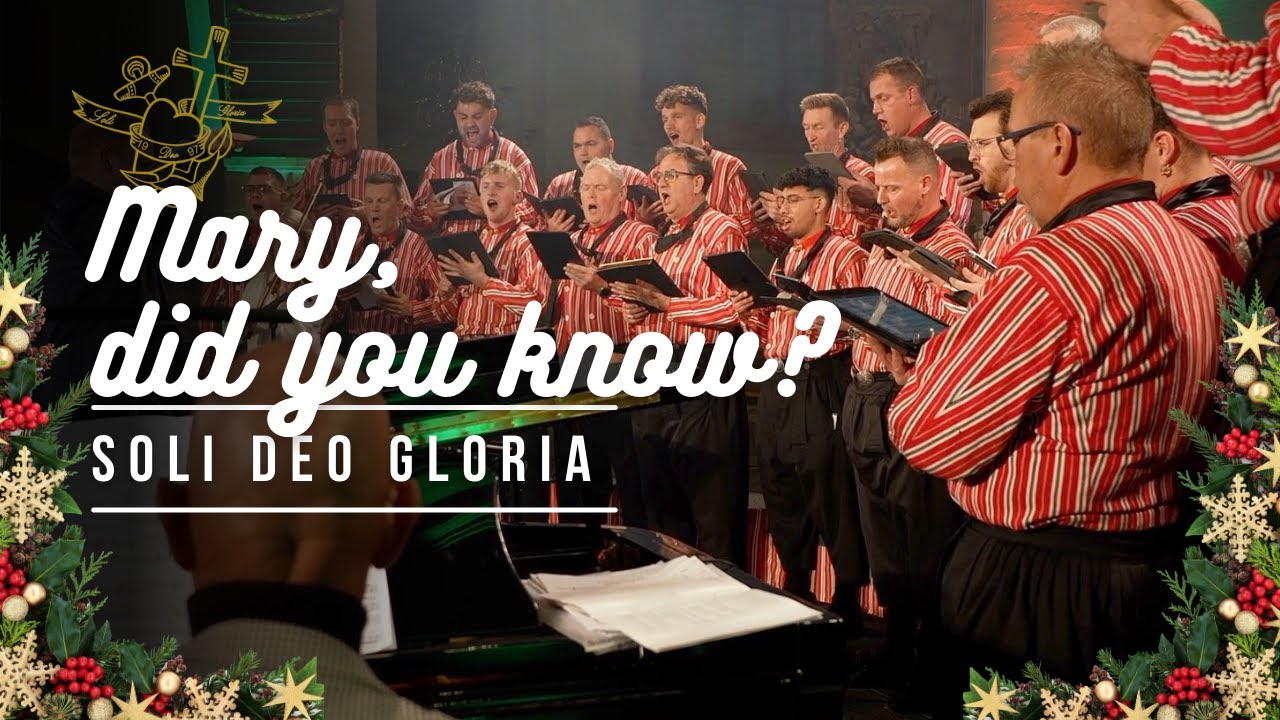Mary, Did You Know? - Soli Deo Gloria Urk